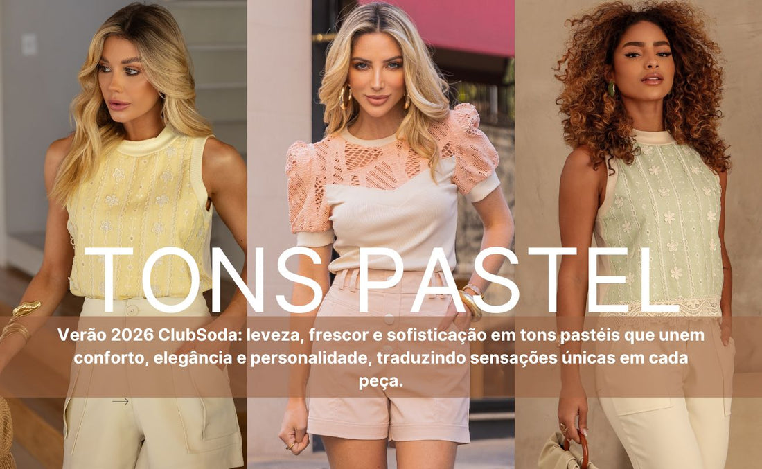 Tons Pastel a suavidade que vai dominar o verão 2026