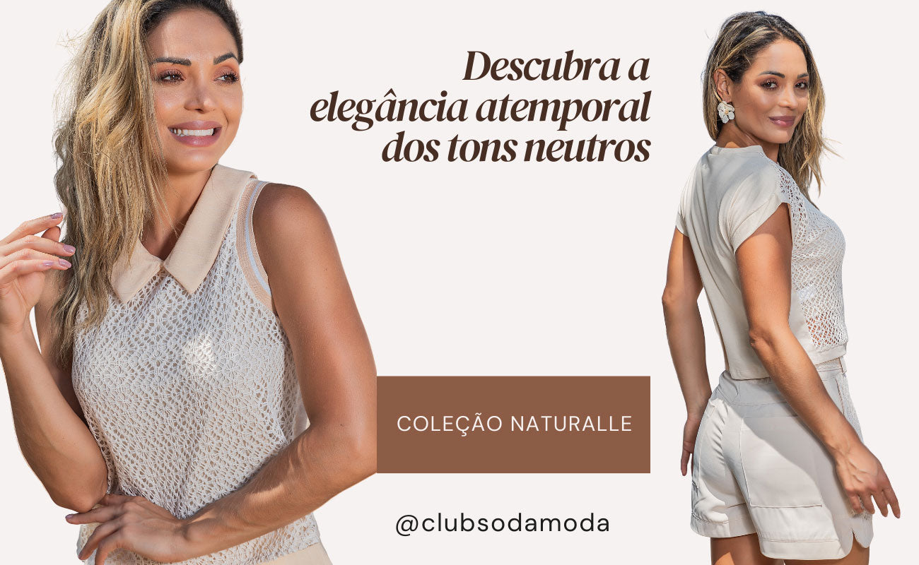 Descubra a elegância atemporal dos tons neutros.
