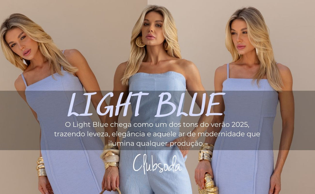 Light Blue: o tom suave que promete dominar o verão 2025