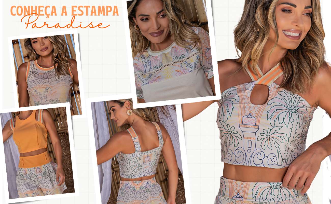 Conheça a estampa Paradise